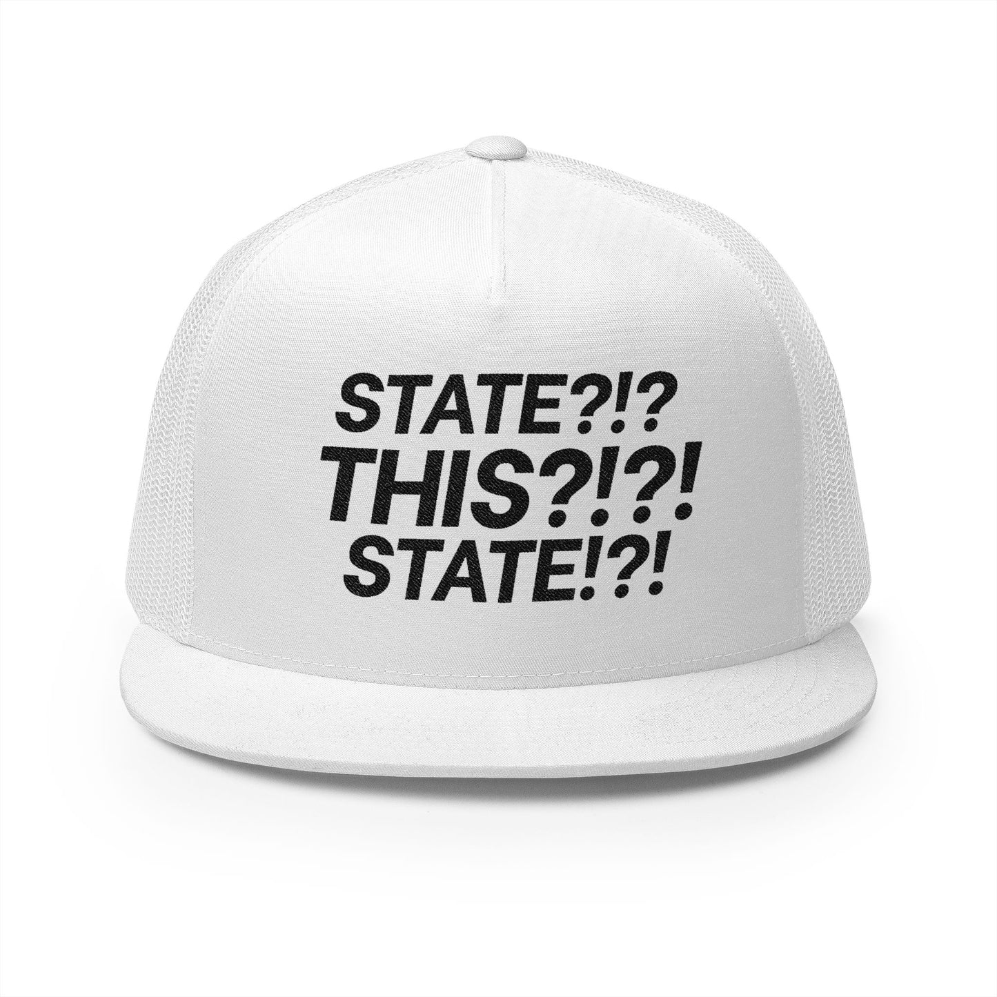 STATE?!?! 5 Panel Trucker Cap (Embroidery)