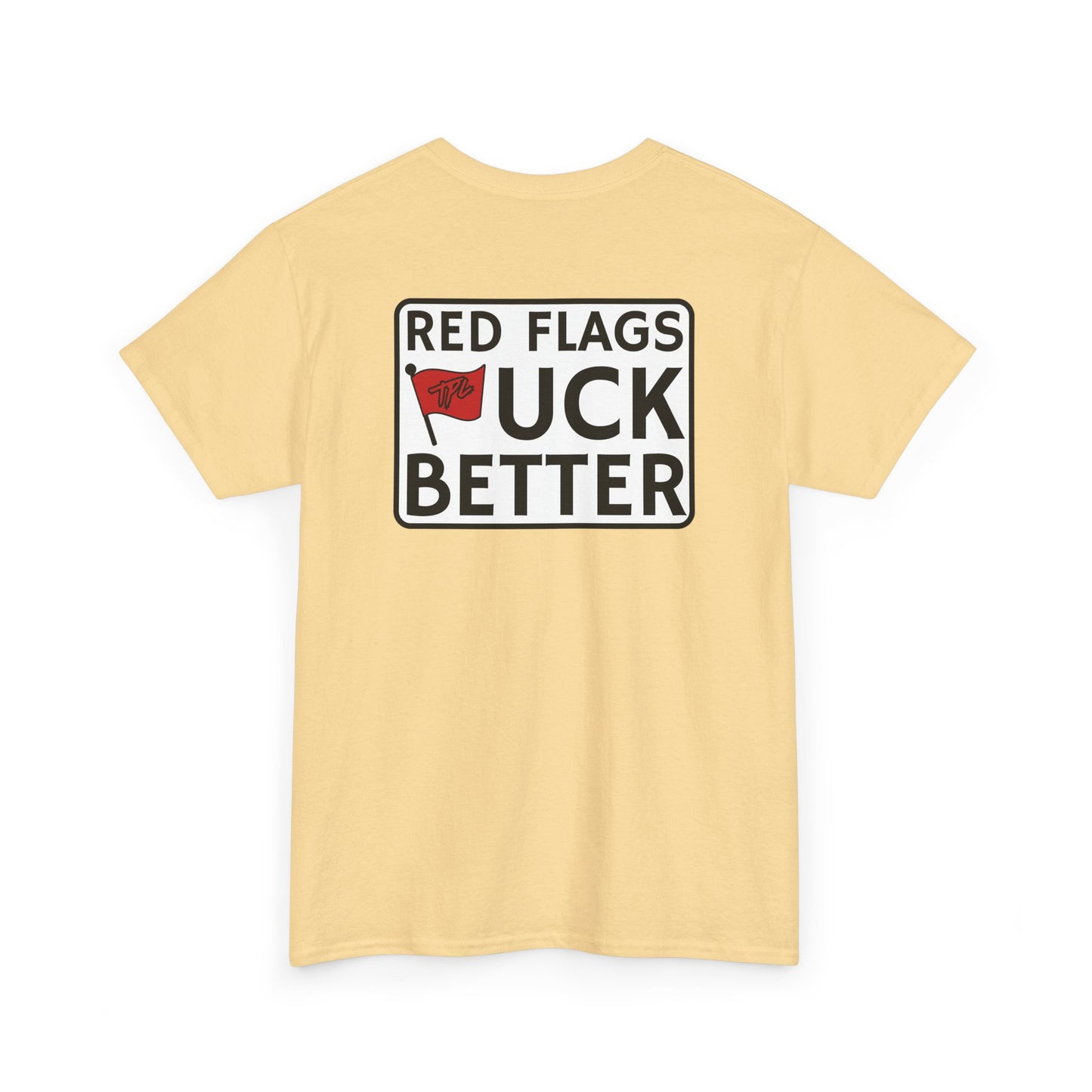 Red Flags "F" Better Tee