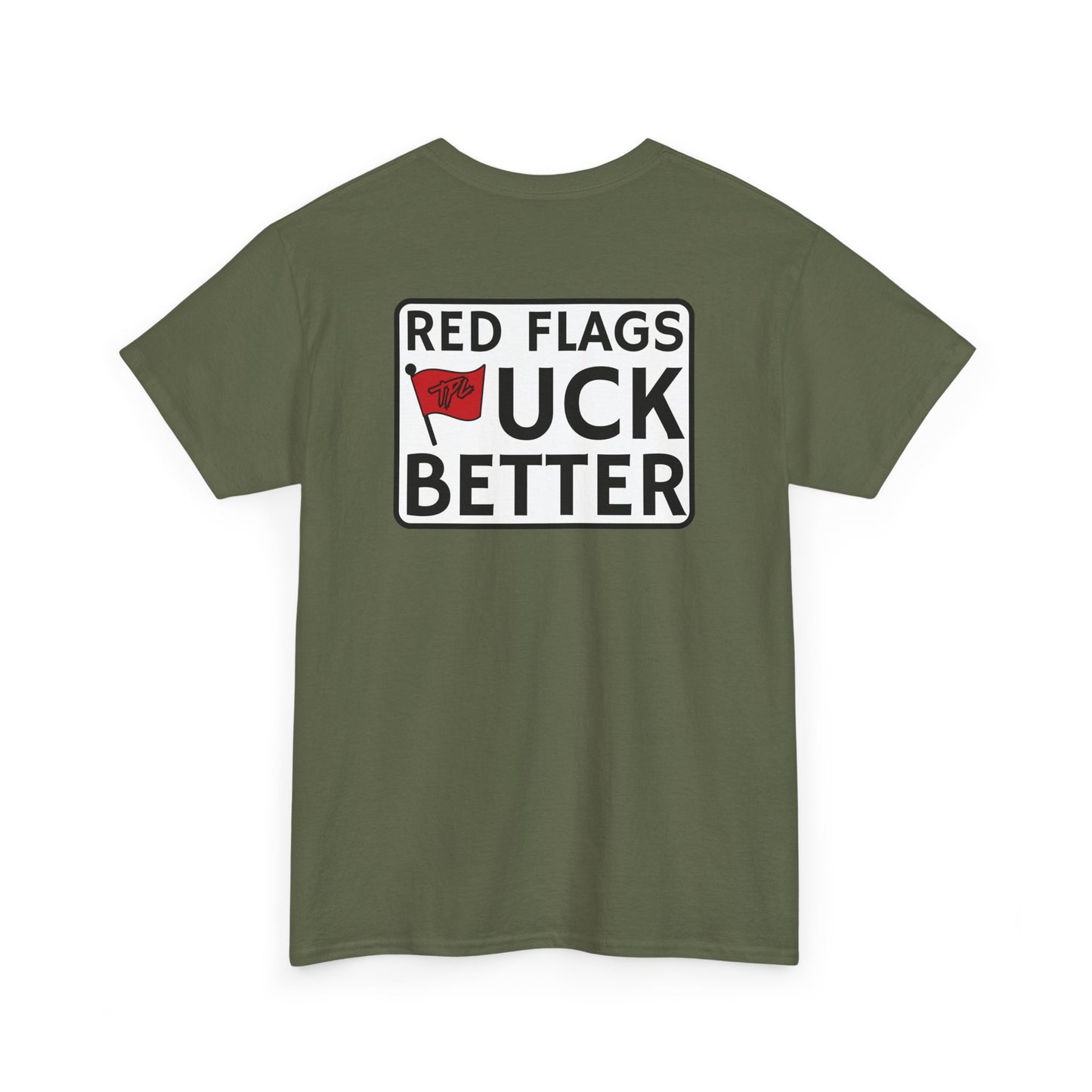 Red Flags "F" Better Tee
