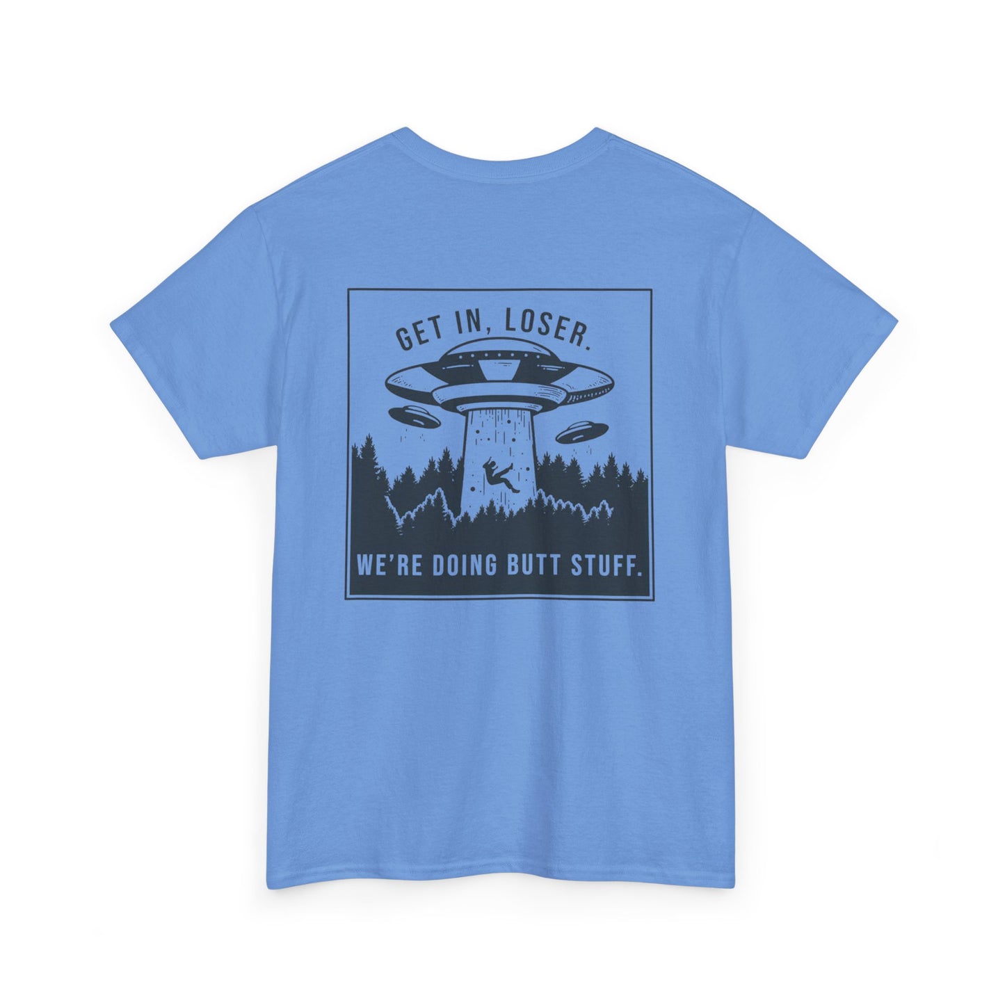 Get In Loser Unisex Heavy Cotton Tee