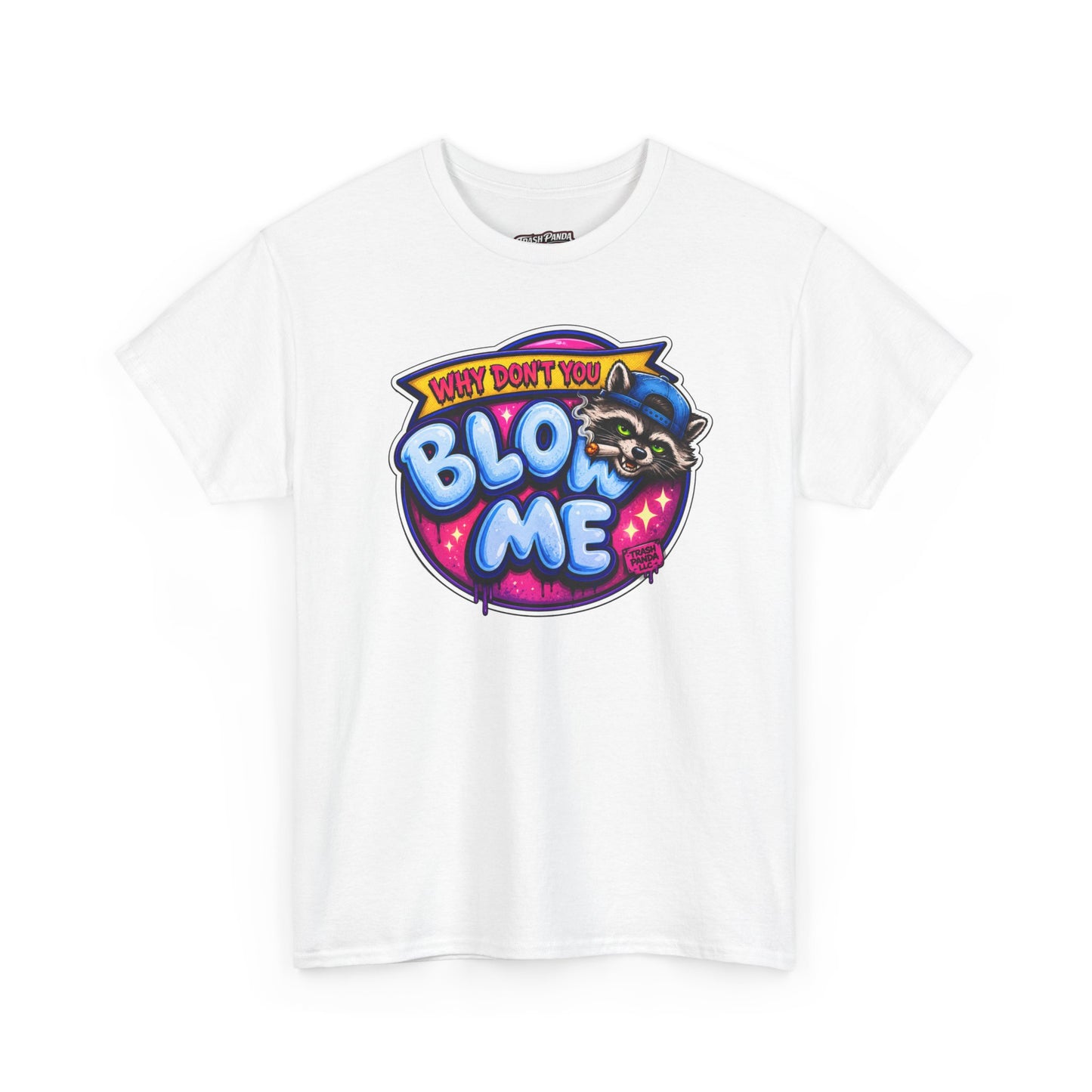 Bl*w Me Unisex Cotton Tee
