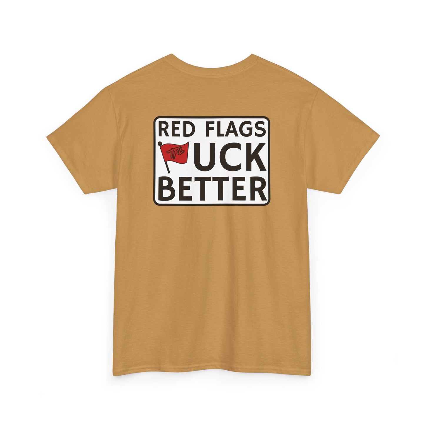 Red Flags "F" Better Tee