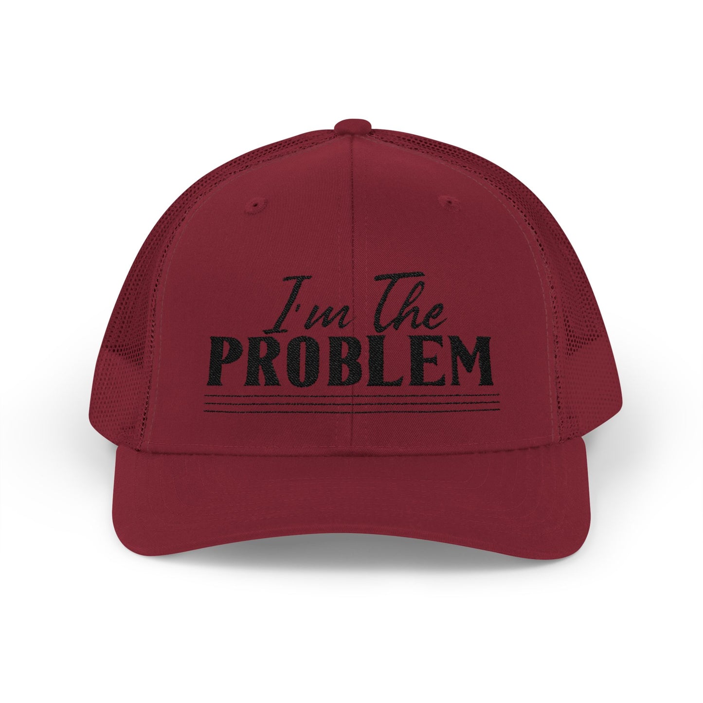I'm The Problem Snapback Trucker Cap