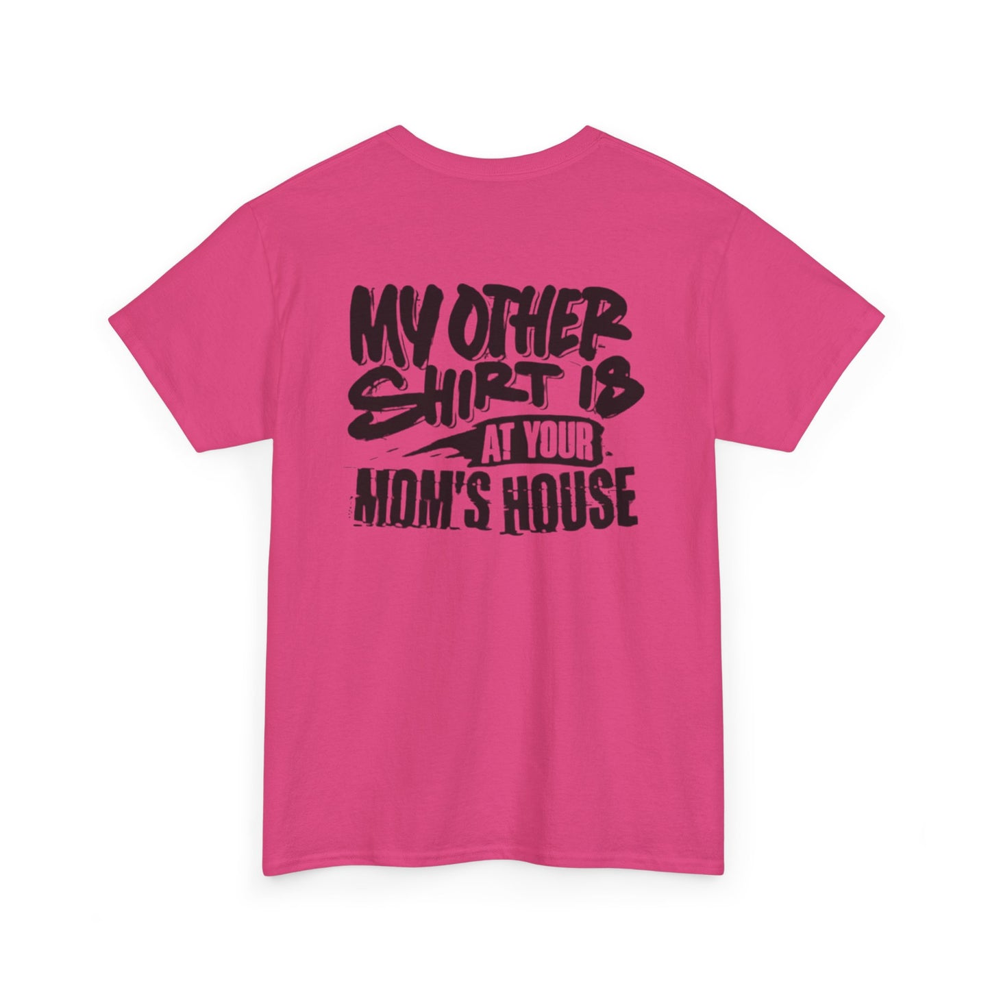 Your Moms House Unisex Heavy Cotton Tee