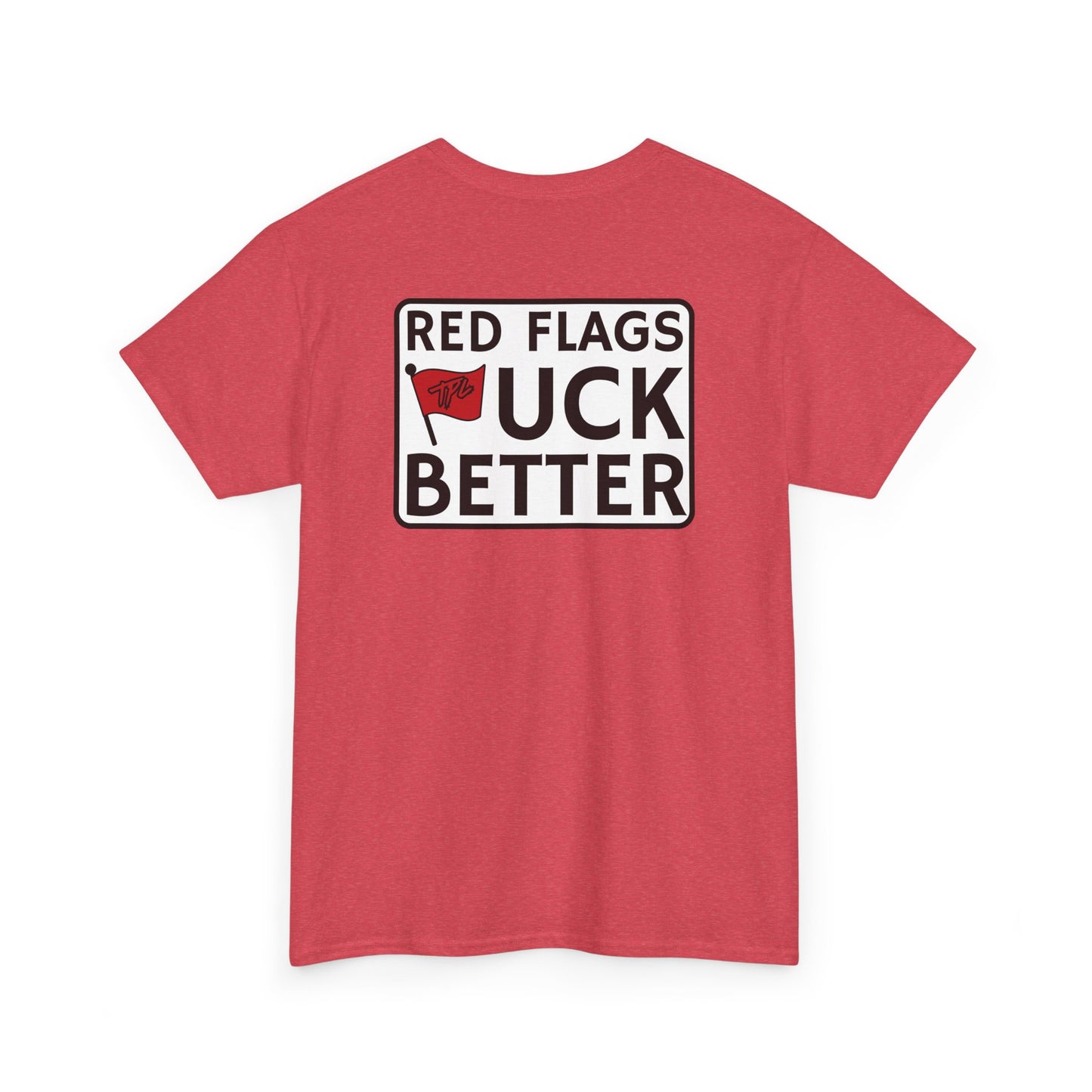 Red Flags "F" Better Tee