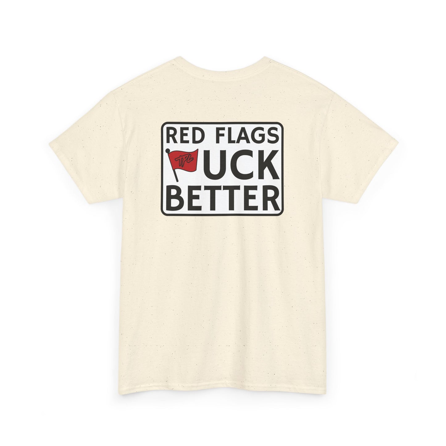 Red Flags "F" Better Tee
