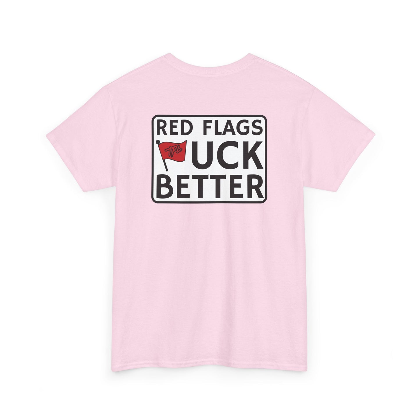 Red Flags "F" Better Tee
