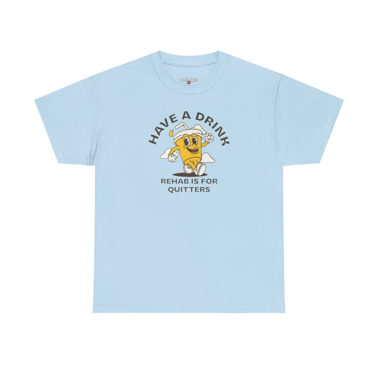 Have A Drink Unisex Heavy Cotton Tee