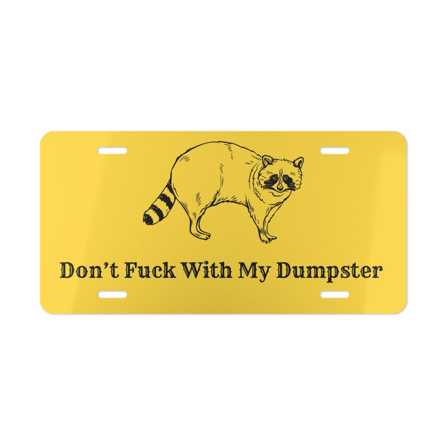 Don't F w/ My Dumpster Gadsden Flag Vanity Plate