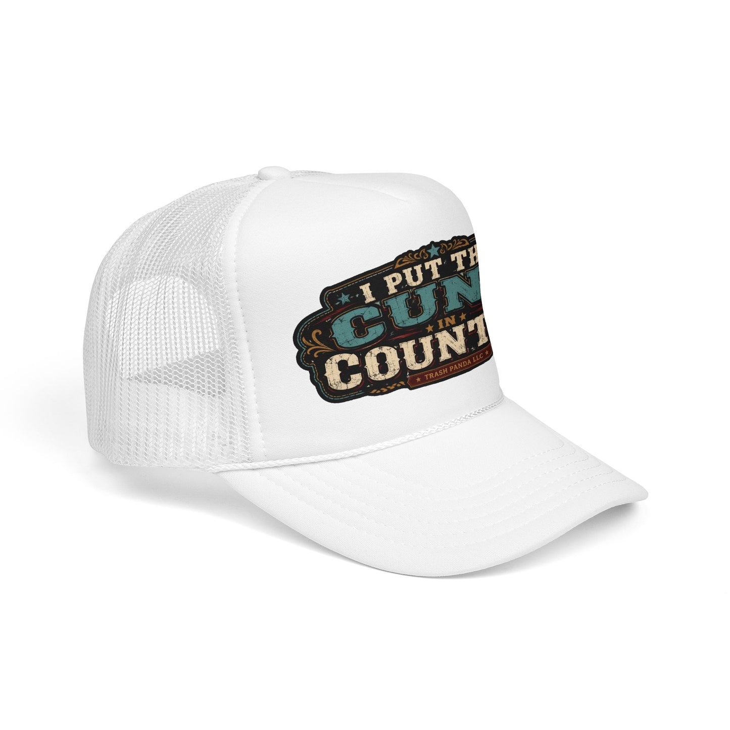 C*nt In Country Foam Trucker Hat (Printed)