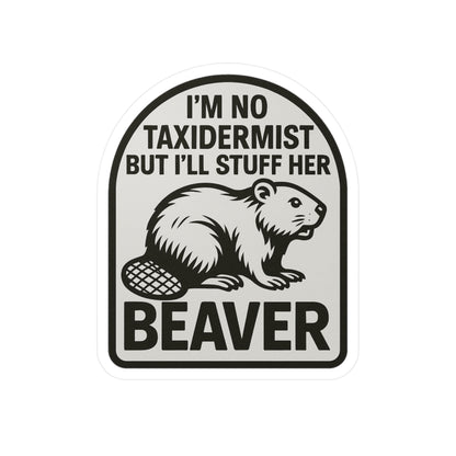 Stuff Her Beaver Kiss-Cut Vinyl Decals