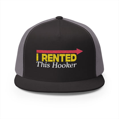 I Rented This Hooker 5 Panel Trucker Cap (Embroidery)