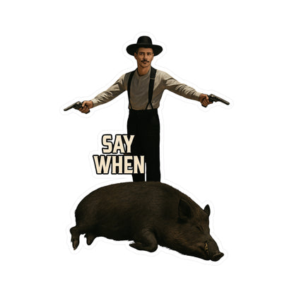 Say When Doc Holiday Wild Boar Vinyl Decal