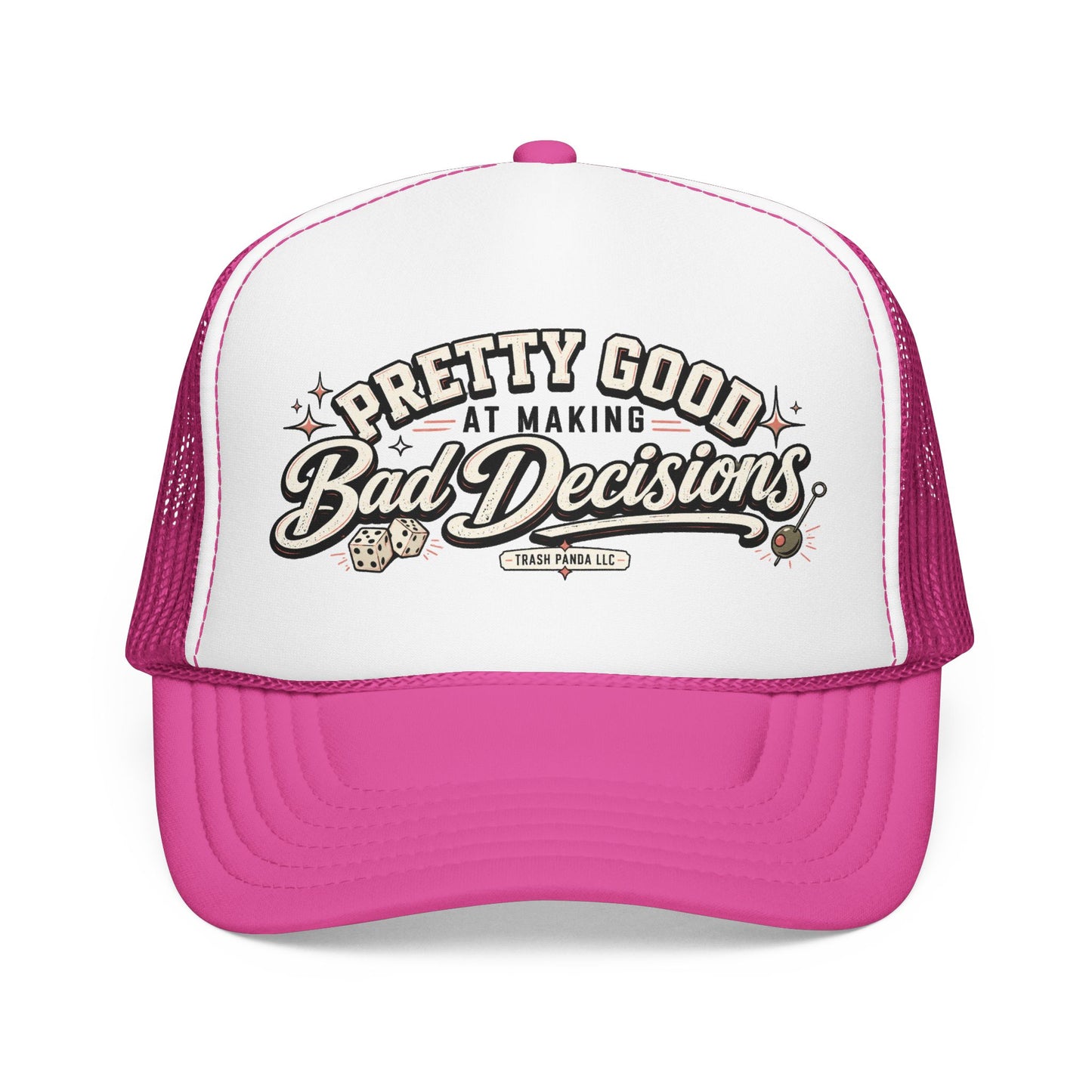 Bad Decisions Foam Trucker Hat (Printed)