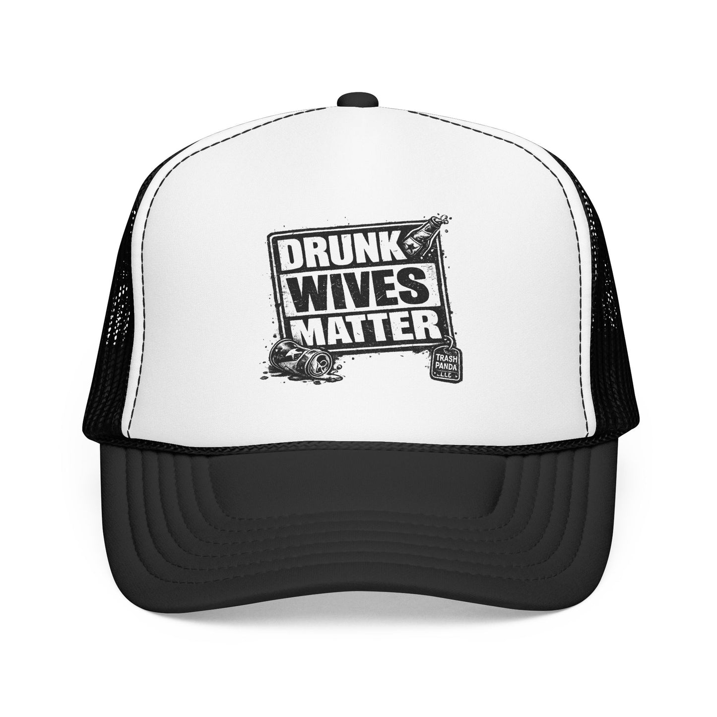 Drunk Wives Matter Foam Trucker Hat (Printed)