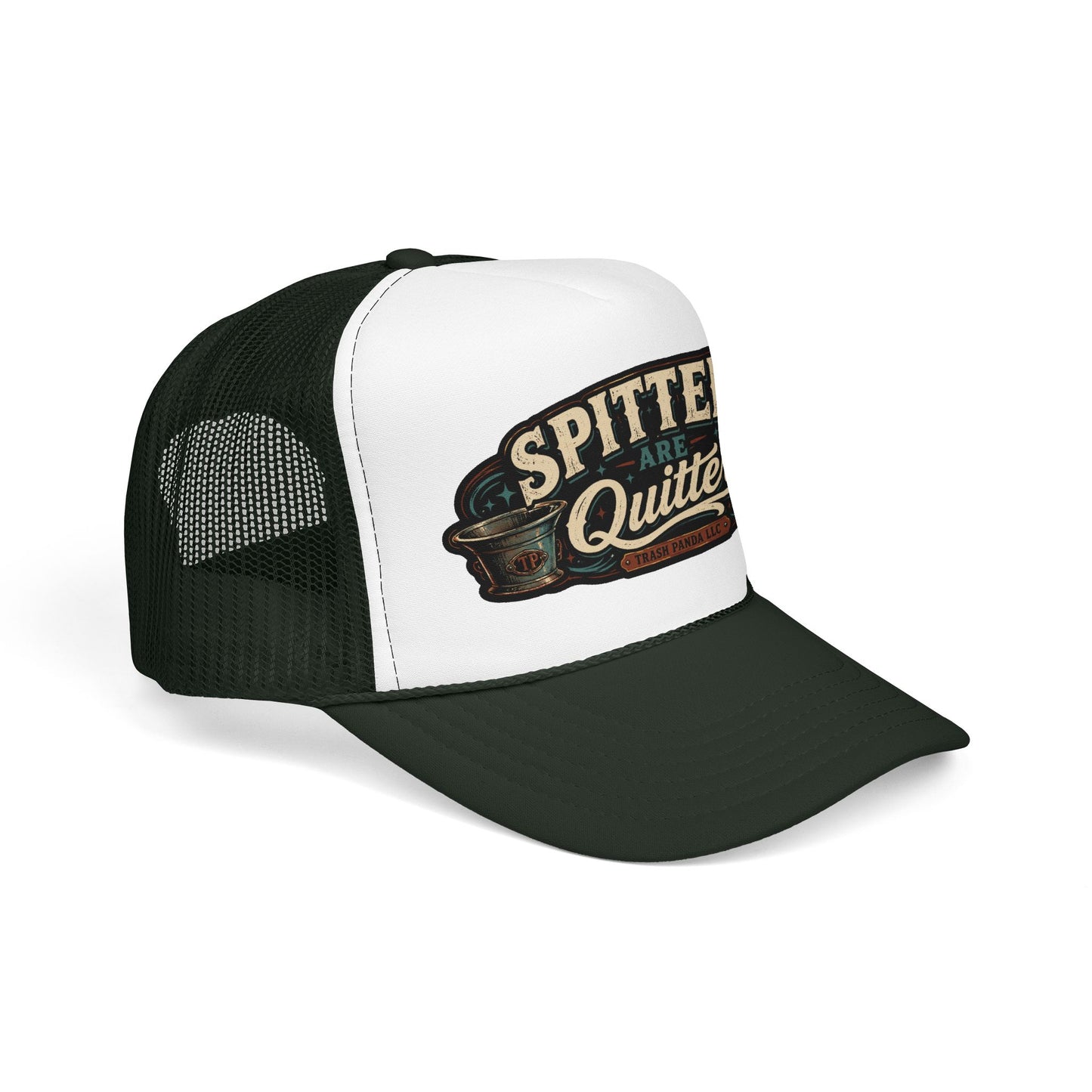Spitters Are Quitters Foam Trucker Hat (Printed)