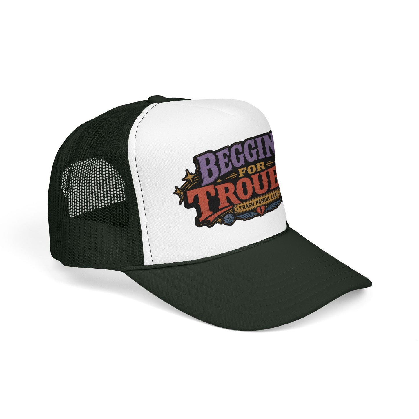 Beggin' For Trouble Foam Trucker Hat (Printed)