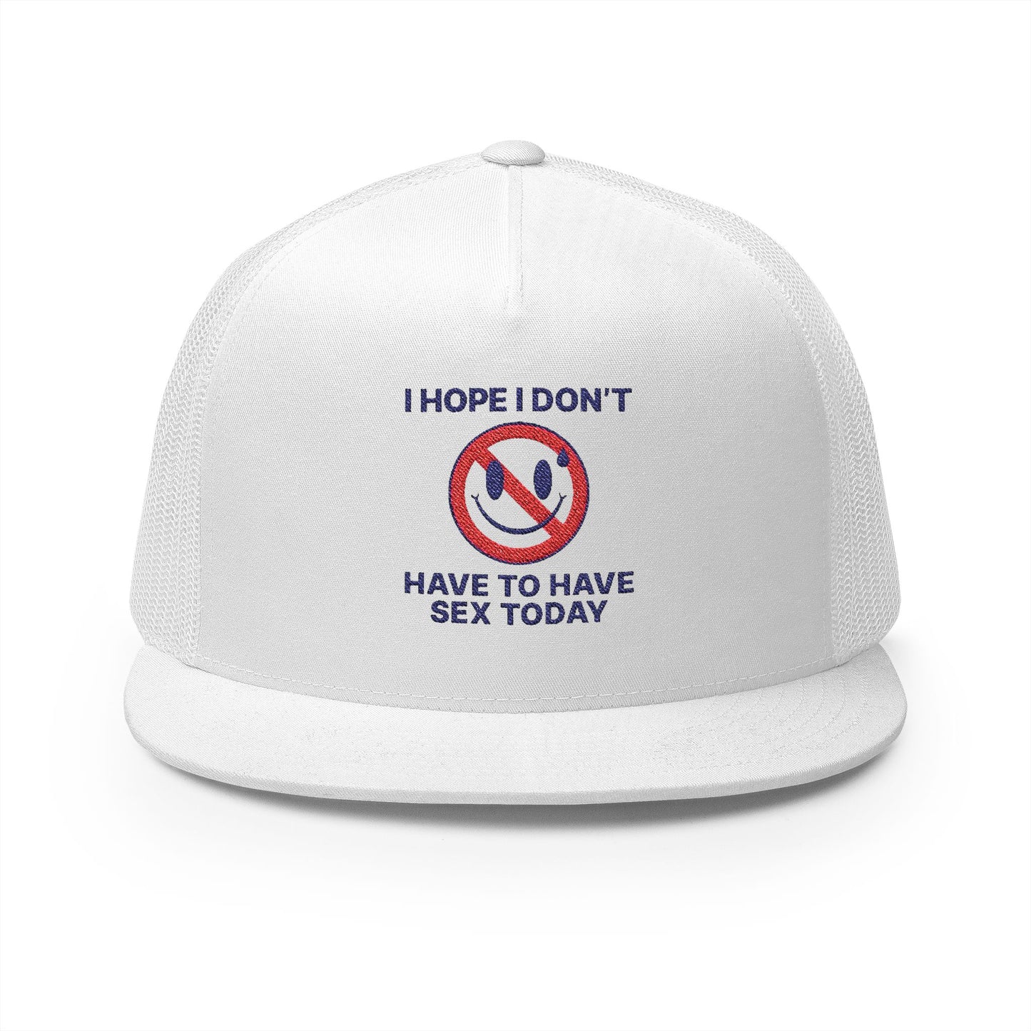 I Hope I Don't 5 Panel Trucker Cap (Embroidery)