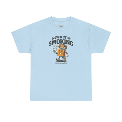 Never Stop Smoking Unisex Heavy Cotton Tee