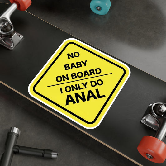 No Baby On Board Kiss-Cut Vinyl Decals