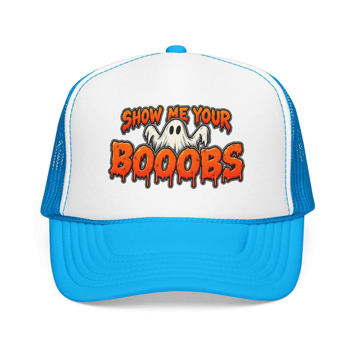 Show Me Your Booobs Foam Trucker Hat (Printed)