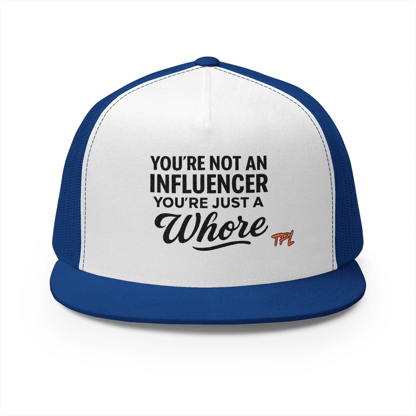 Not An Influencer 5 Panel Trucker Cap (Embroidery)
