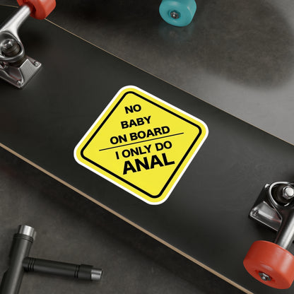 No Baby On Board Kiss-Cut Vinyl Decals