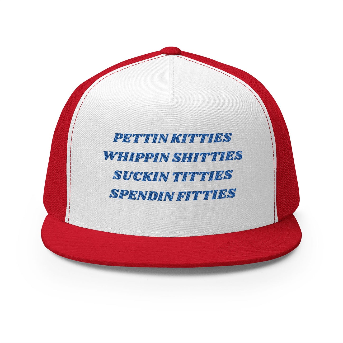 KITTIES SHITTIES TITTIES FITTIES Panel Trucker Cap (Embroidery)