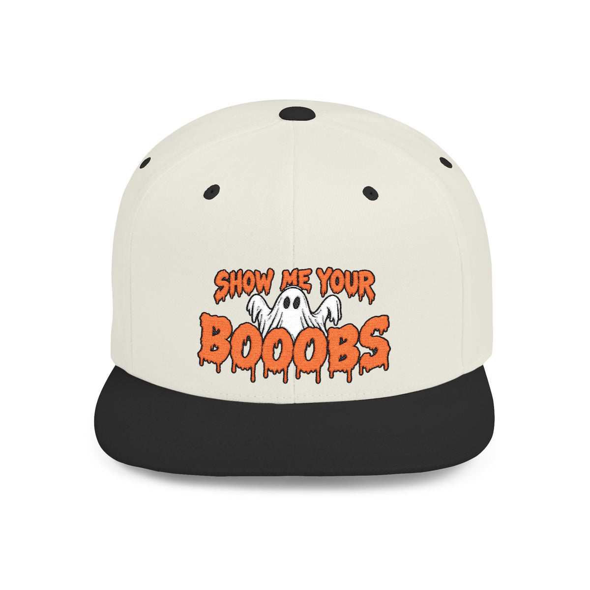 Show Me Your Booobs Flat Bill Snapback (Embroidery)