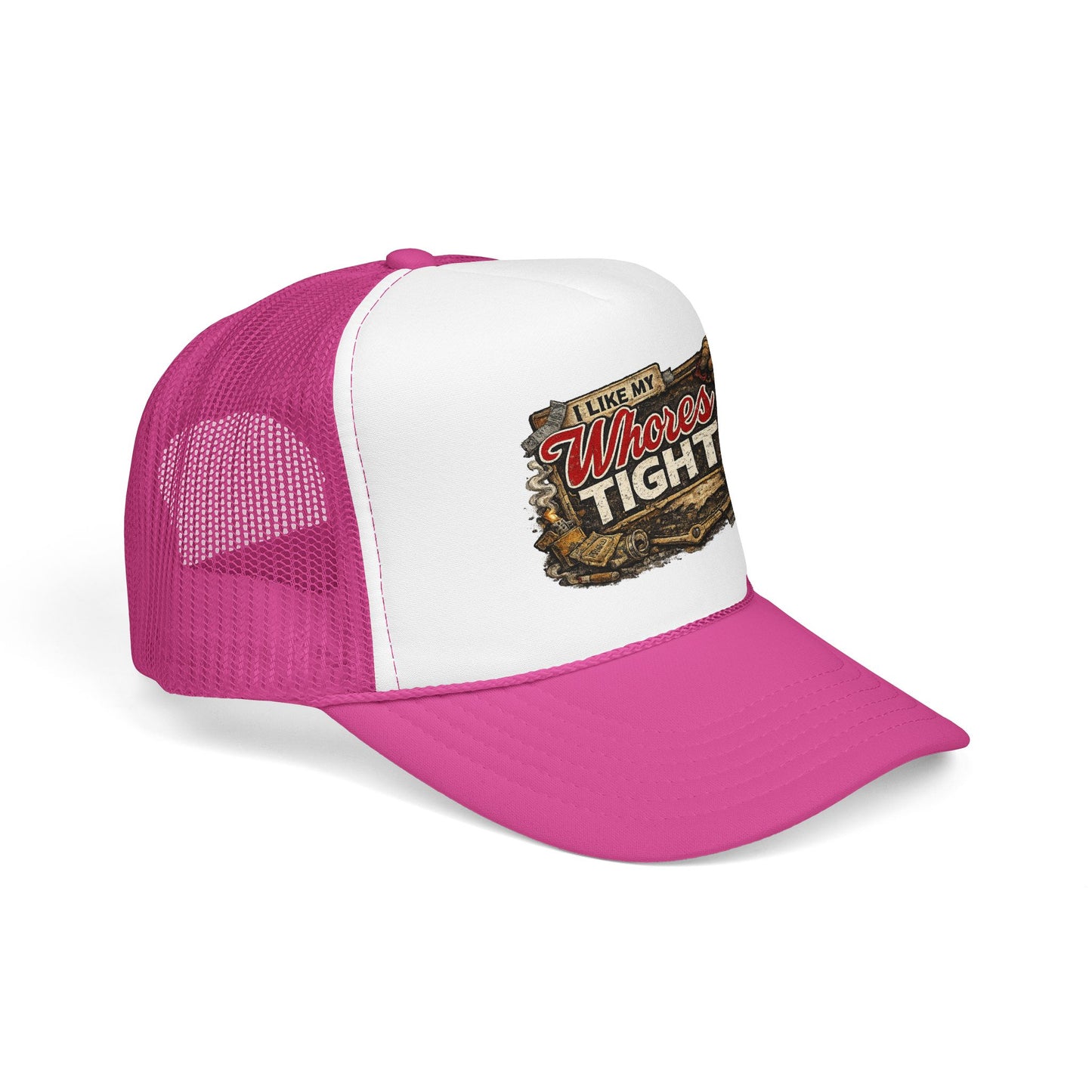 I Like My W Tight Foam Trucker Hat (Printed)