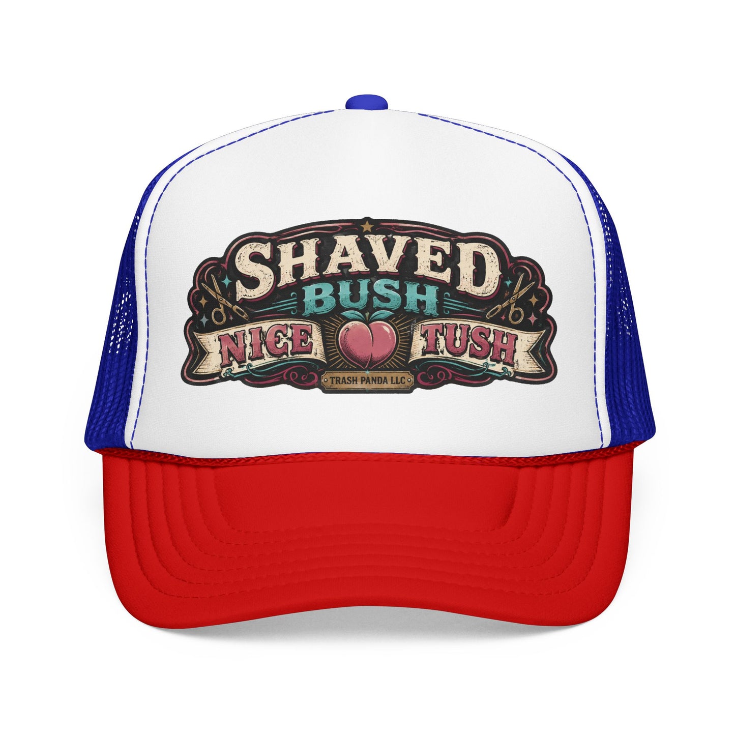 Shaved Bush Nice Tush Foam Trucker Hat (Printed)