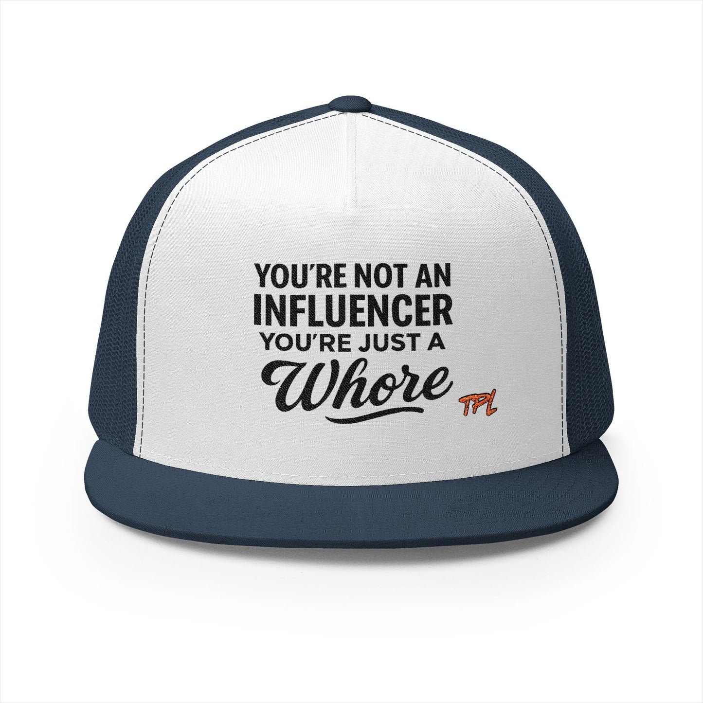 Not An Influencer 5 Panel Trucker Cap (Embroidery)