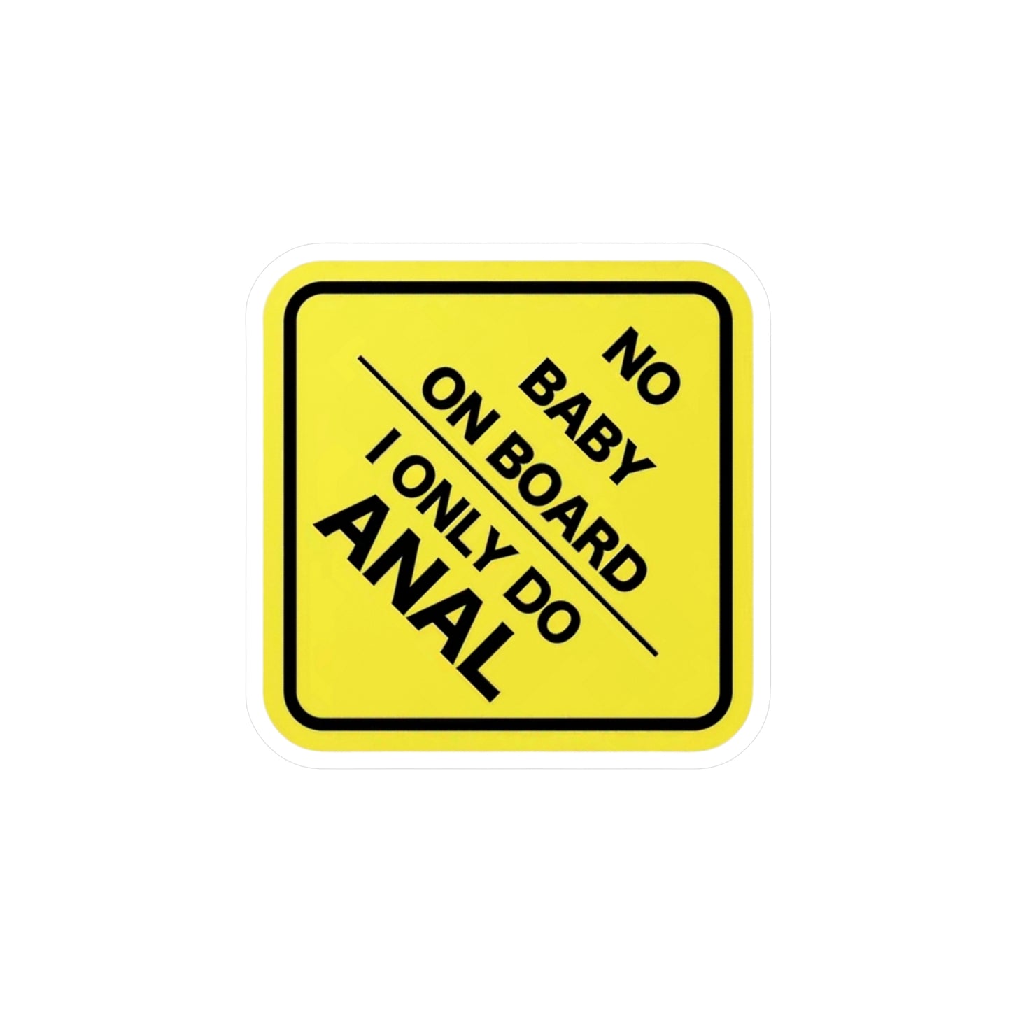 No Baby On Board Kiss-Cut Vinyl Decals