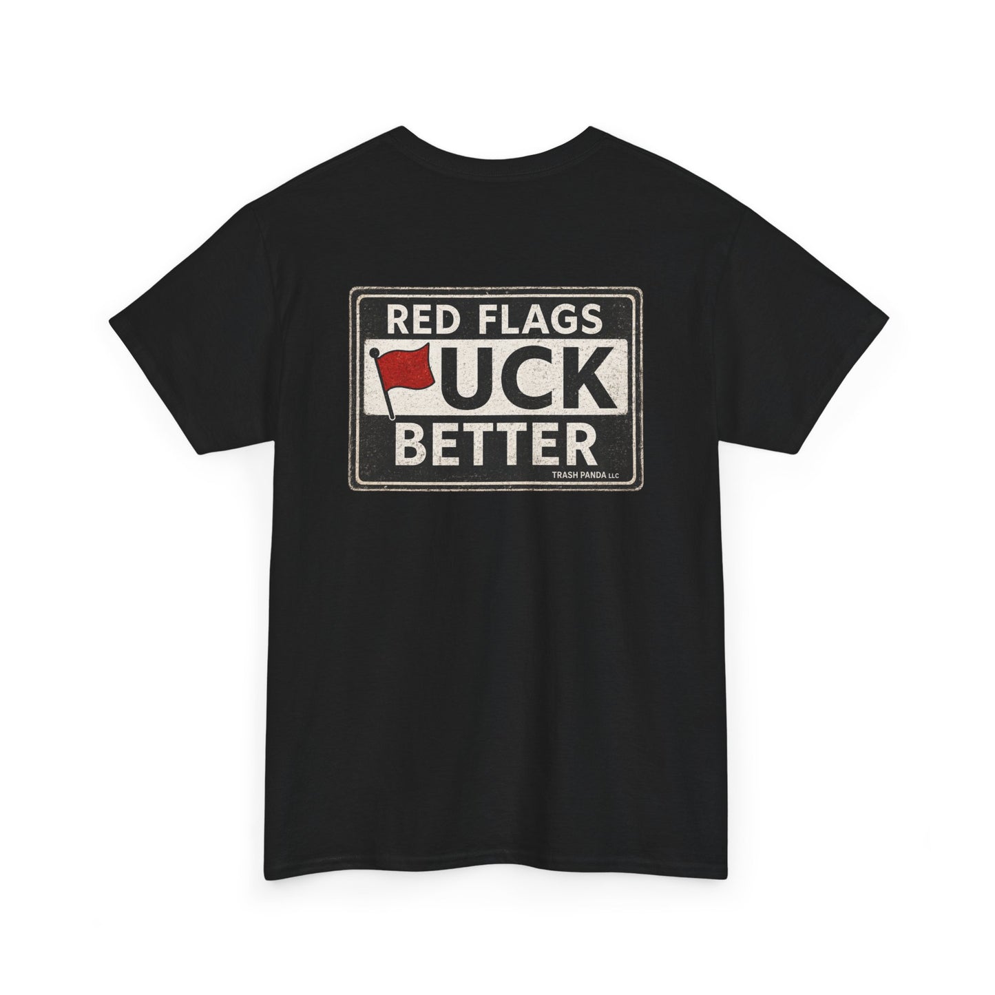 Red Flags "F" Better Tee