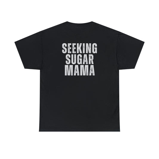 Seeking Sugar Mama Unisex Heavy Cotton Tee