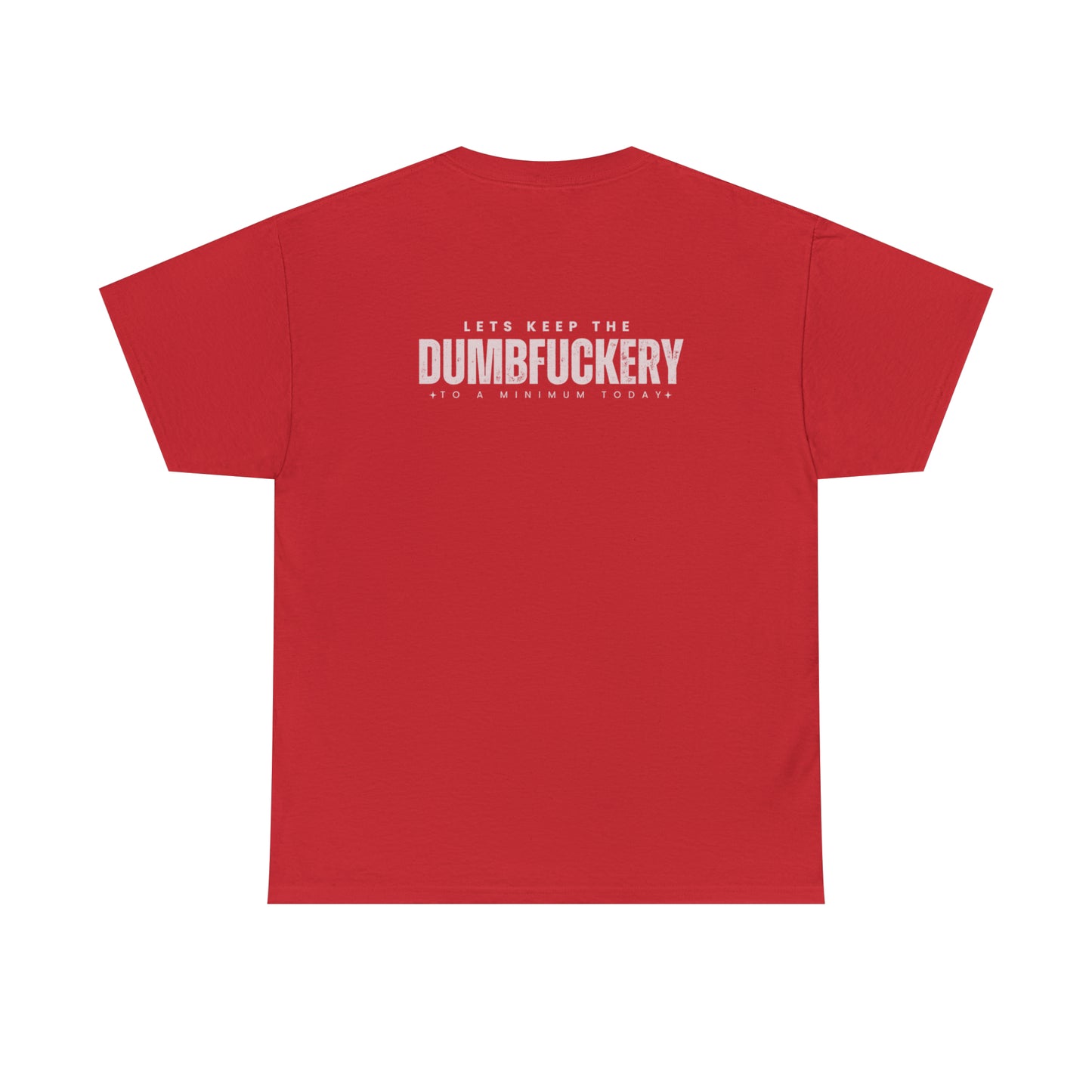 Dumbf*ckery Unisex Heavy Cotton Tee