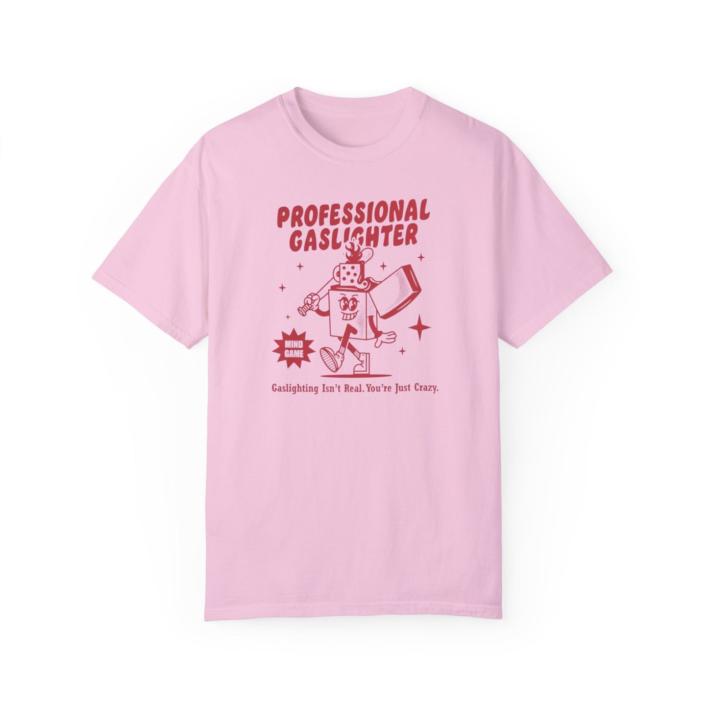 Professional Gaslighter Comfort Colors Unisex T-shirt