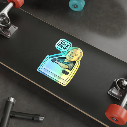 Lock Em Up Holographic Die-cut Stickers