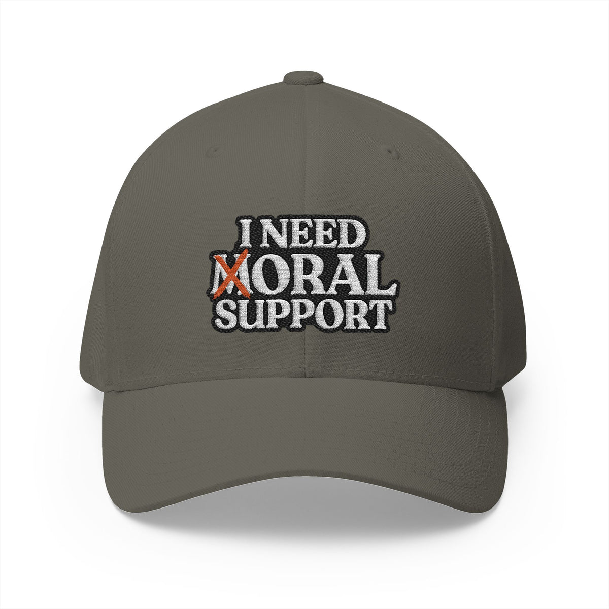 I Need Moral Support FlexFit (Embroidery)