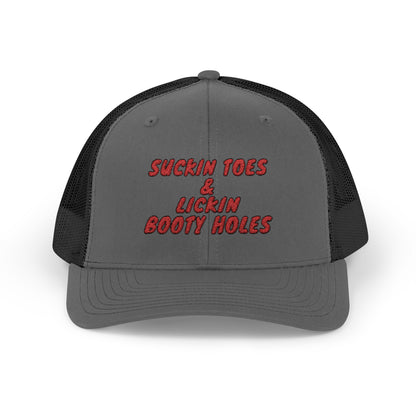 Suckin Toes & Lickin Booty Holes Richardson 112 Snapback Trucker Cap
