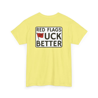 Red Flags "F" Better Tee