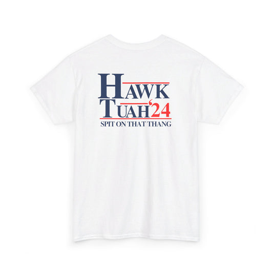 Hawk Tuah Spit On That Thang Tee