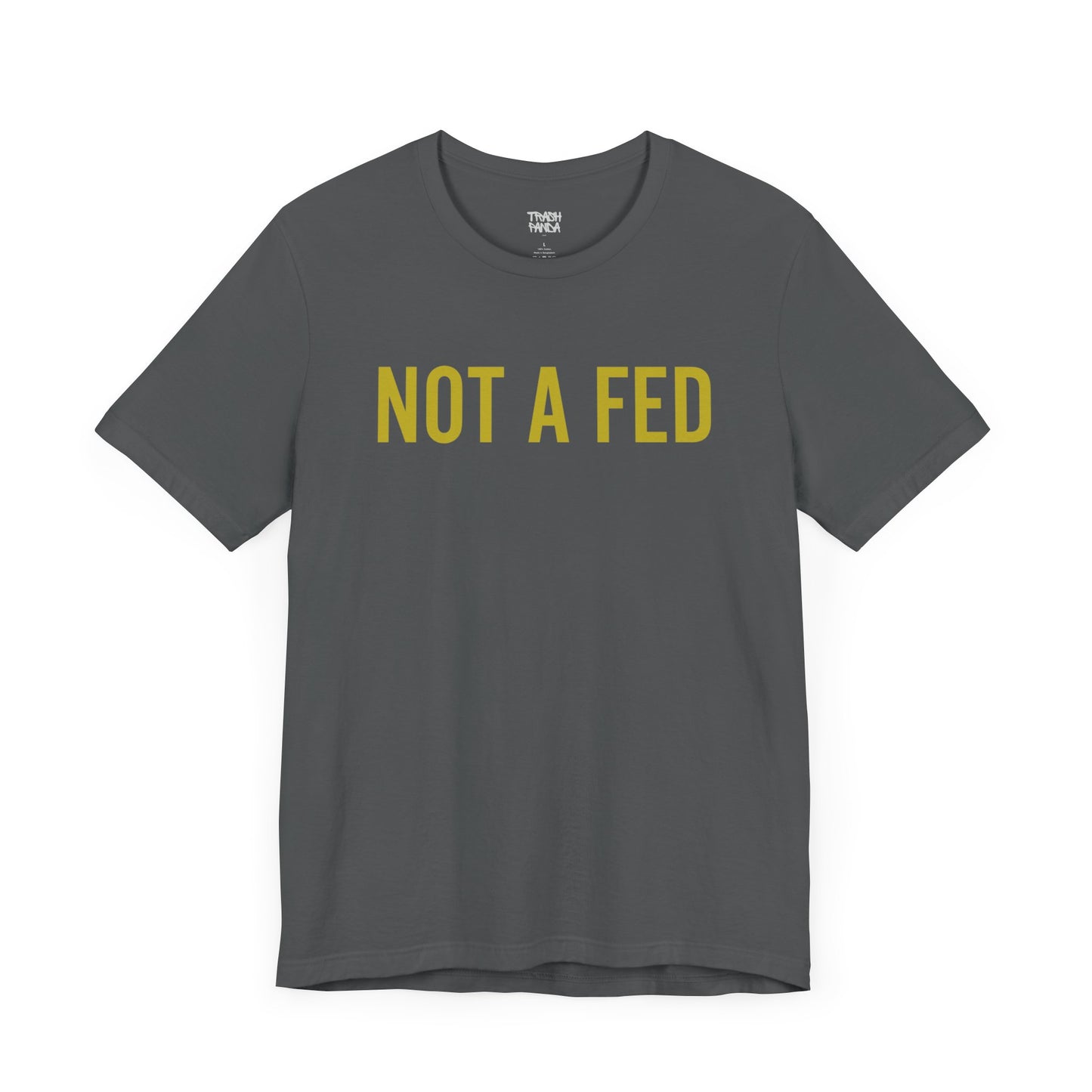 NOT A FED Unisex Jersey Tee