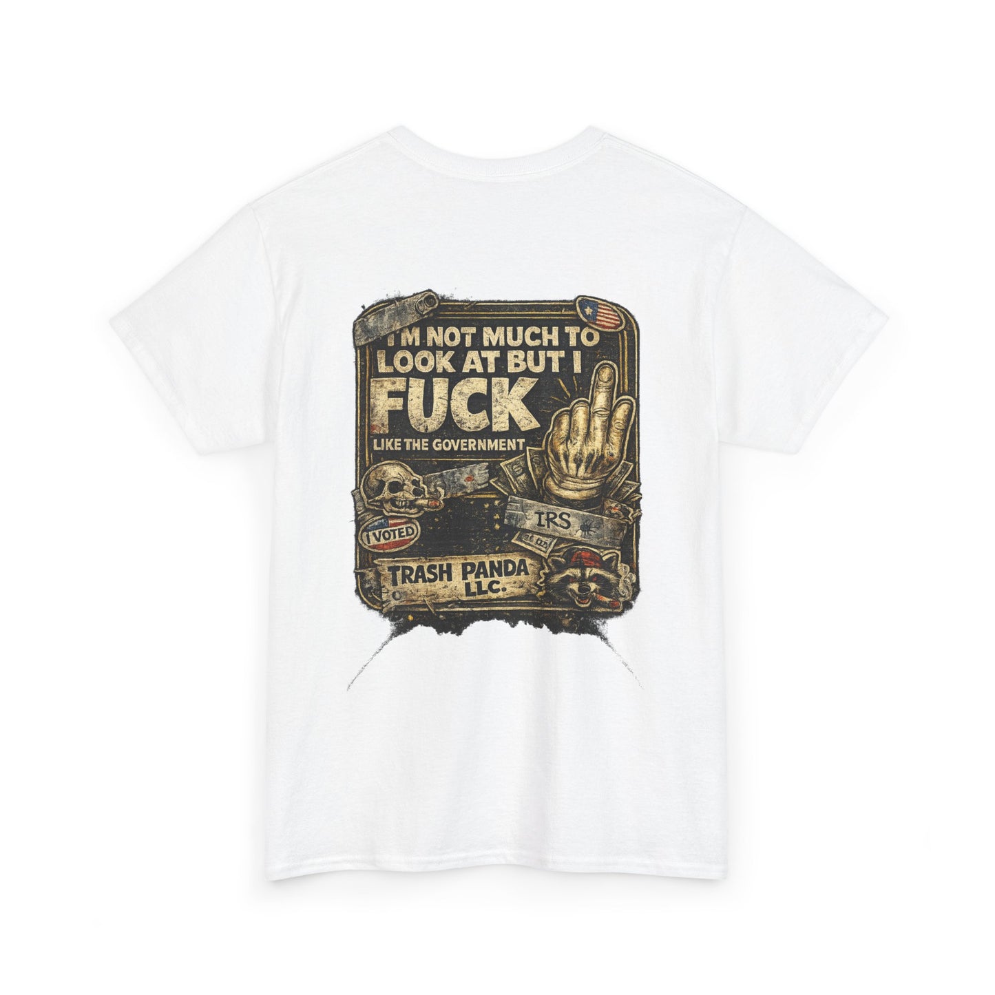 I'm Not Much To Look At But I F Like The Gov Unisex Heavy Cotton Tee