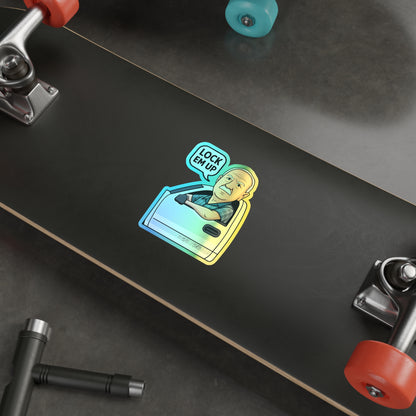 Lock Em Up Holographic Die-cut Stickers