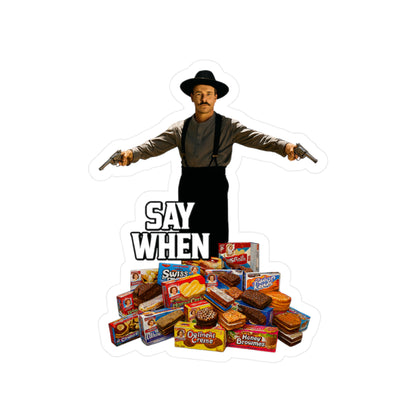 Say When Doc Holiday Little Debbie Vinyl Decal