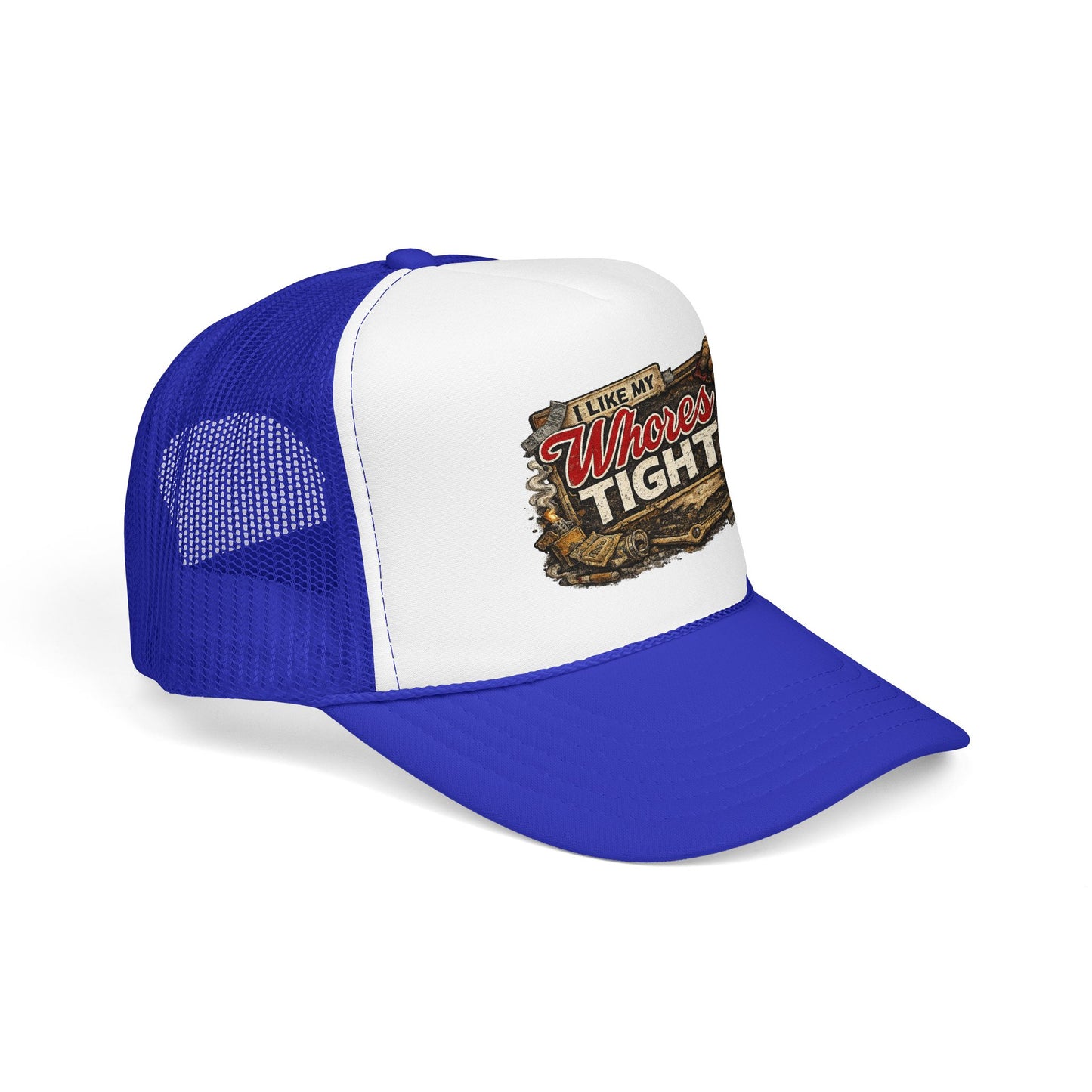 I Like My W Tight Foam Trucker Hat (Printed)