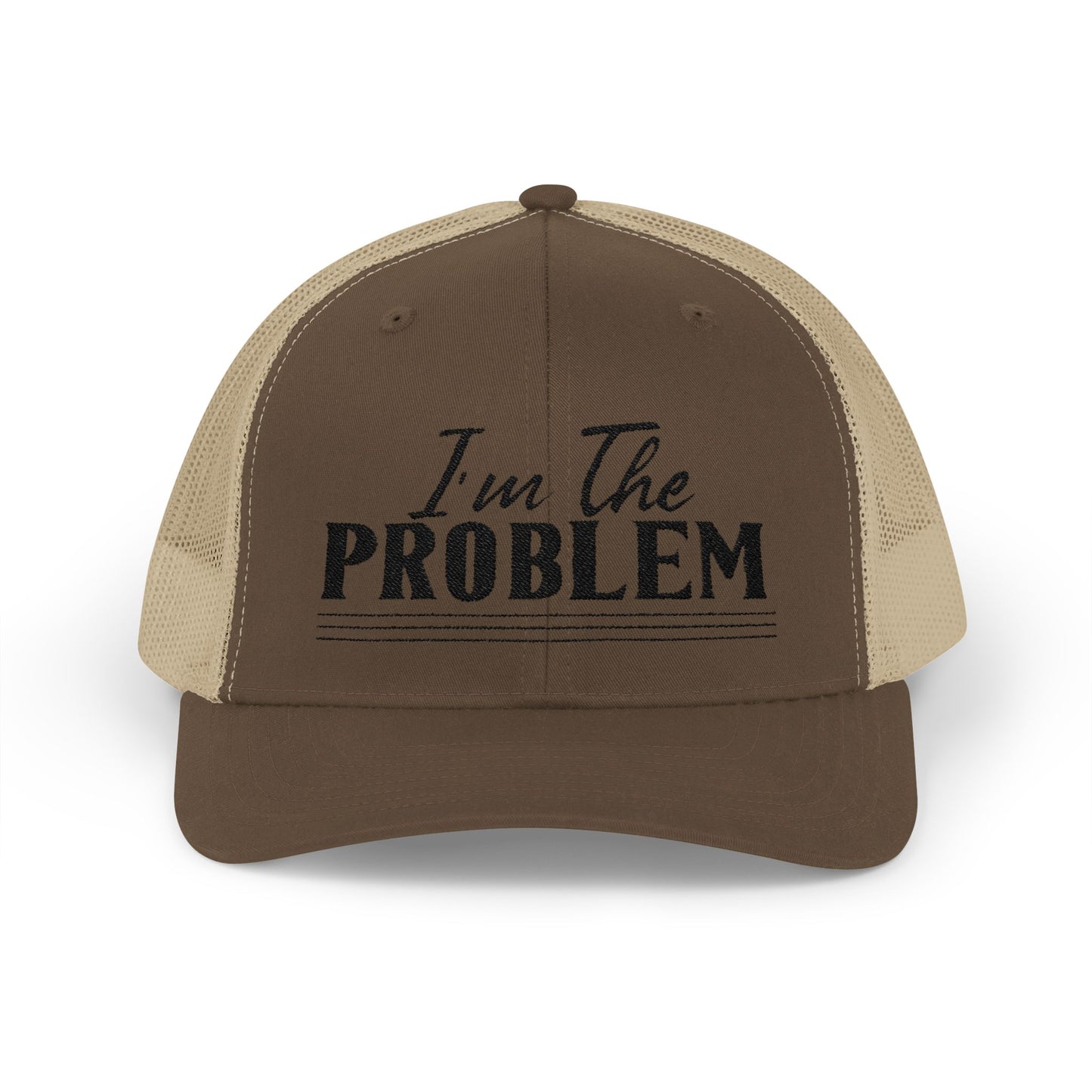 I'm The Problem Snapback Trucker Cap