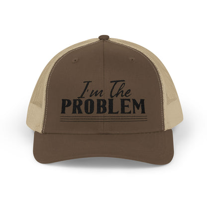 I'm The Problem Snapback Trucker Cap