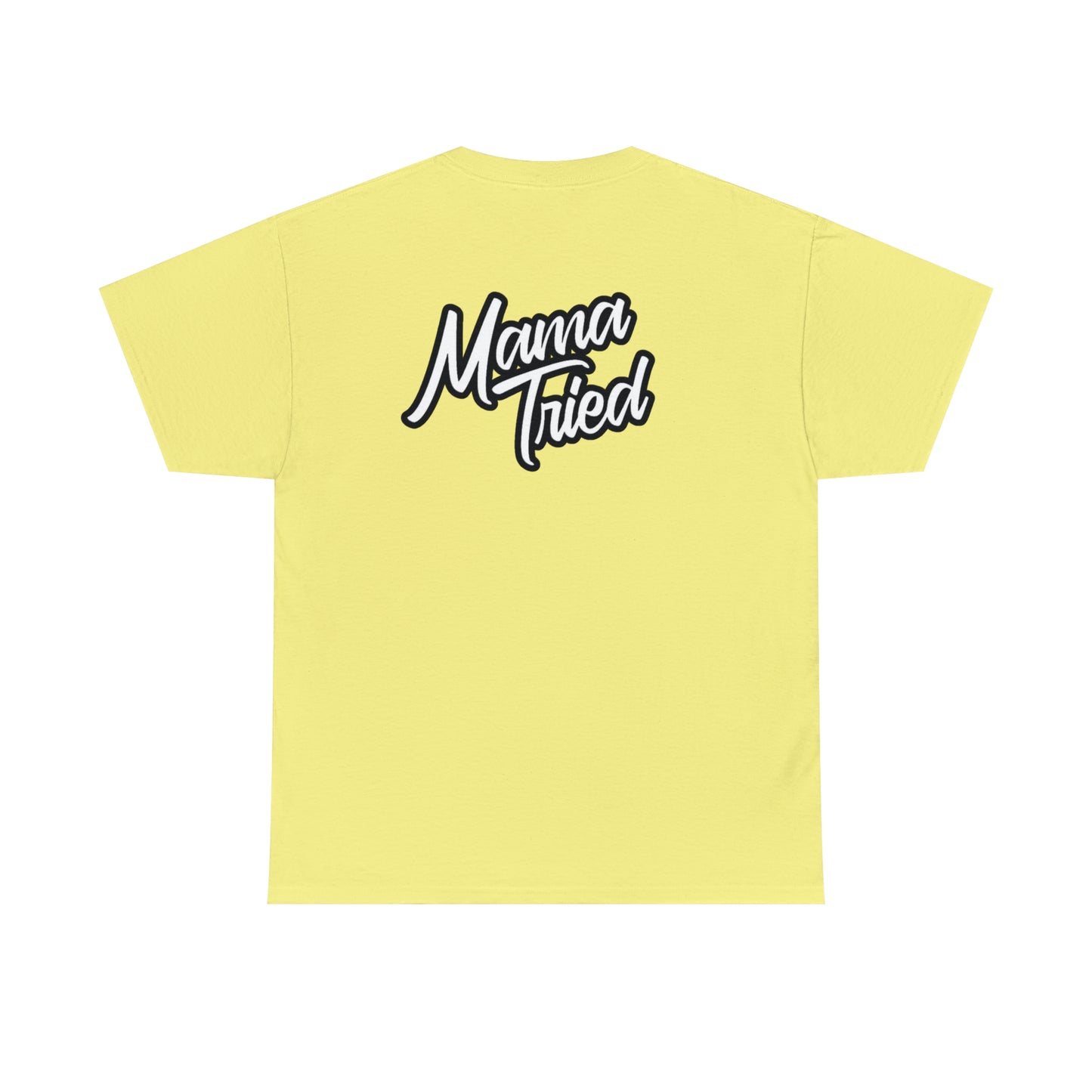 Mama Tried Unisex Heavy Cotton Tee